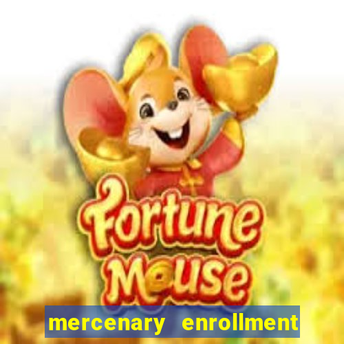 mercenary enrollment pt br